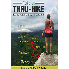 Take a Thru-Hike: Dixie's How-To Guide for Hiking the Appalachian Trail